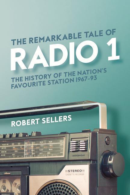 Cover: 9781913172121 | The Remarkable Tale of Radio 1: The History of the Nation's...