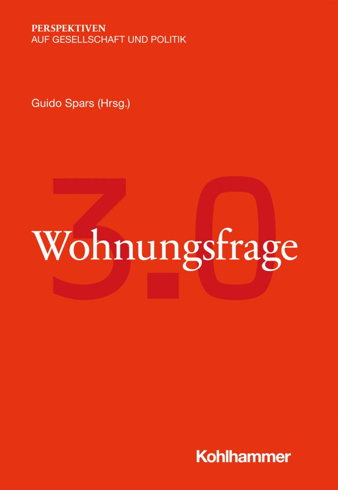 Cover: 9783170401761 | Wohnungsfrage 3.0 | Guido Spars (u. a.) | Taschenbuch | 217 S. | 2021