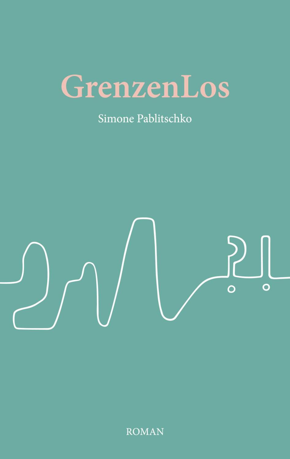 Cover: 9783738653939 | GrenzenLos | Simone Pablitschko | Taschenbuch | Paperback | Deutsch