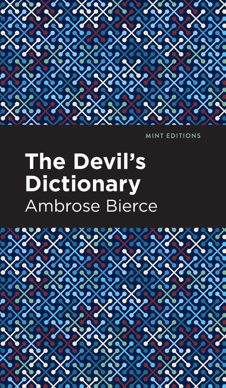 Cover: 9781513132464 | The Devil's Dictionary | Ambrose Bierce | Buch | Mint Editions | 2021