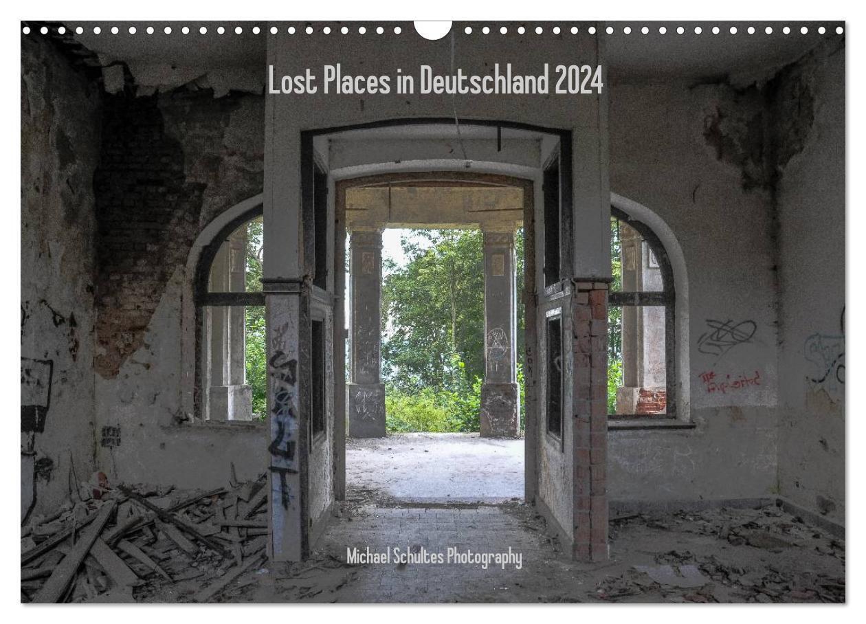 Cover: 9783675905832 | Lost Places in Deutschland 2024 (Wandkalender 2024 DIN A3 quer),...