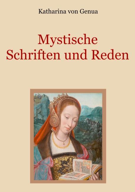 Cover: 9783732232727 | Mystische Schriften und Reden | Katharina von Genua | Taschenbuch