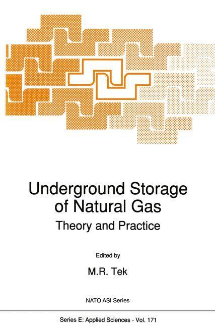 Cover: 9789401069366 | Underground Storage of Natural Gas | Theory and Practice | M. R. Tek