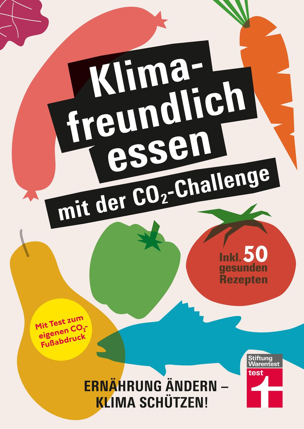 Cover: 9783747105771 | Klimafreundlich essen mit der CO2-Challenge | Christian Eigner (u. a.)