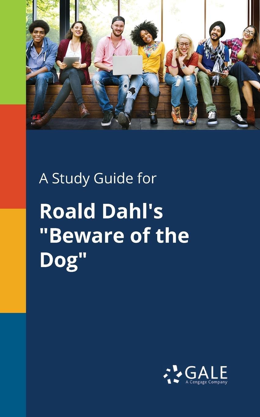 Cover: 9781375377065 | A Study Guide for Roald Dahl's "Beware of the Dog" | Gale | Buch