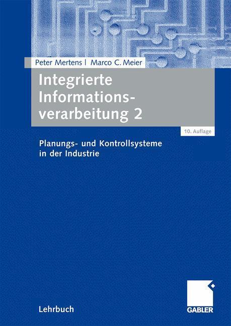 Cover: 9783834910011 | Integrierte Informationsverarbeitung 2 | Marco C. Meier (u. a.) | Buch