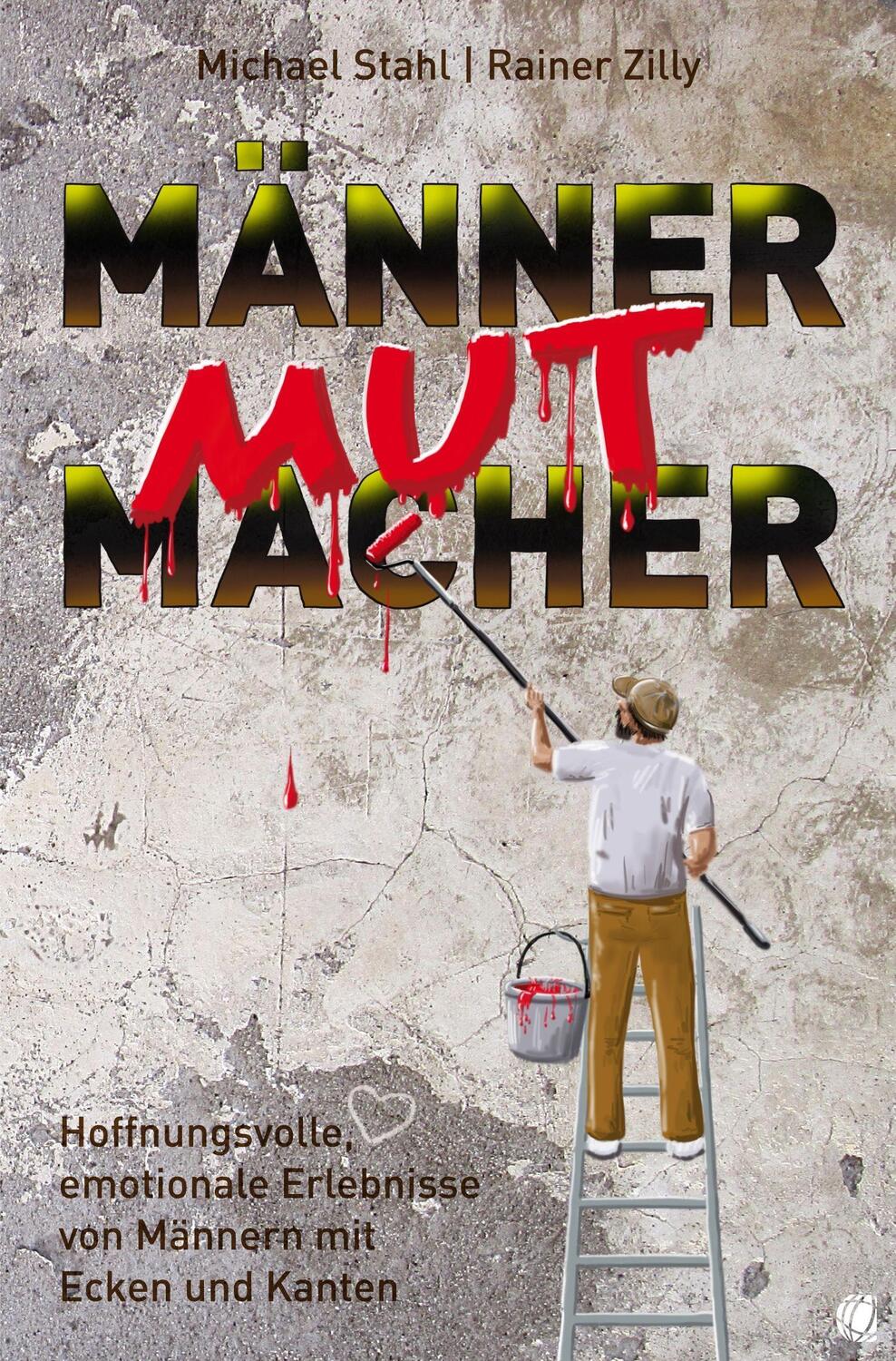 Cover: 9783955783884 | MännerMutMacher | Michael Stahl (u. a.) | Taschenbuch | Deutsch | 2021