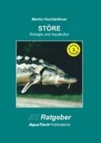 Cover: 9783902855060 | STÖRE (Acipenseriformes) | Biologie und Aquakultur | Hochleithner