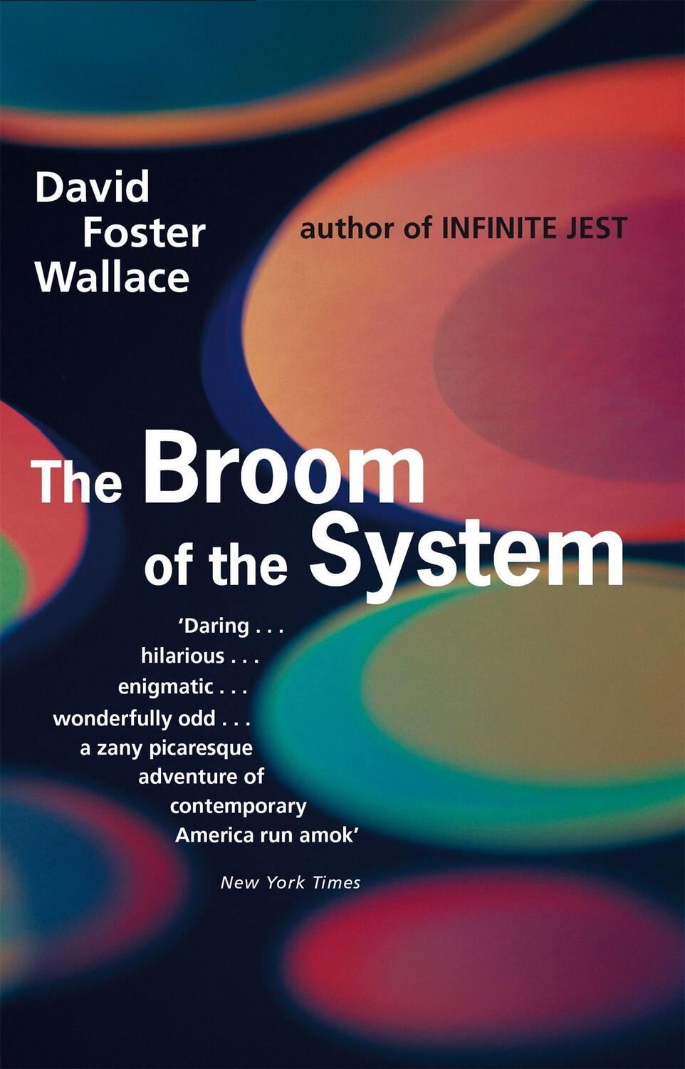 Cover: 9780349109237 | The Broom of the System | David Foster Wallace | Taschenbuch | 1997