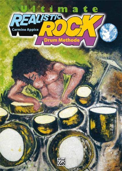 Cover: 9783933136701 | Ultimate Realistic Rock Drum Method Buch | Carmine Appice | Buch