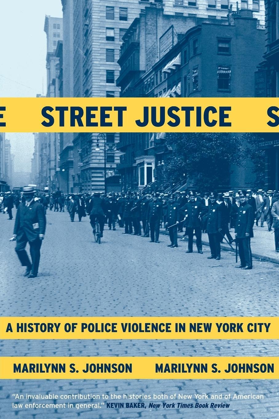 Cover: 9780807050231 | Street Justice | A History of Police Violence in New York City | Buch