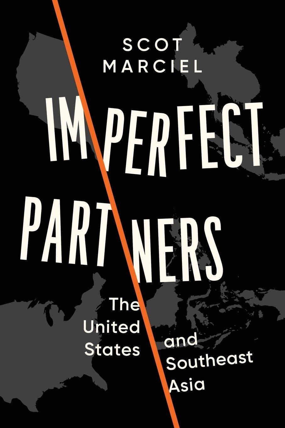 Cover: 9781538178959 | Imperfect Partners | The United States and Southeast Asia | Marciel