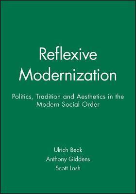 Cover: 9780745612782 | Reflexive Modernization | Ulrich Beck (u. a.) | Taschenbuch | Englisch