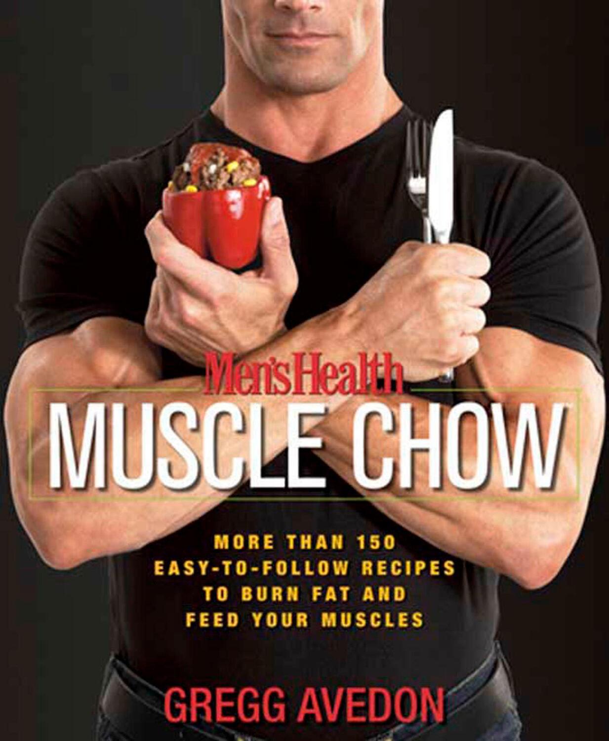 Cover: 9781594865480 | Men's Health Muscle Chow | Gregg Avedon (u. a.) | Taschenbuch | 2007