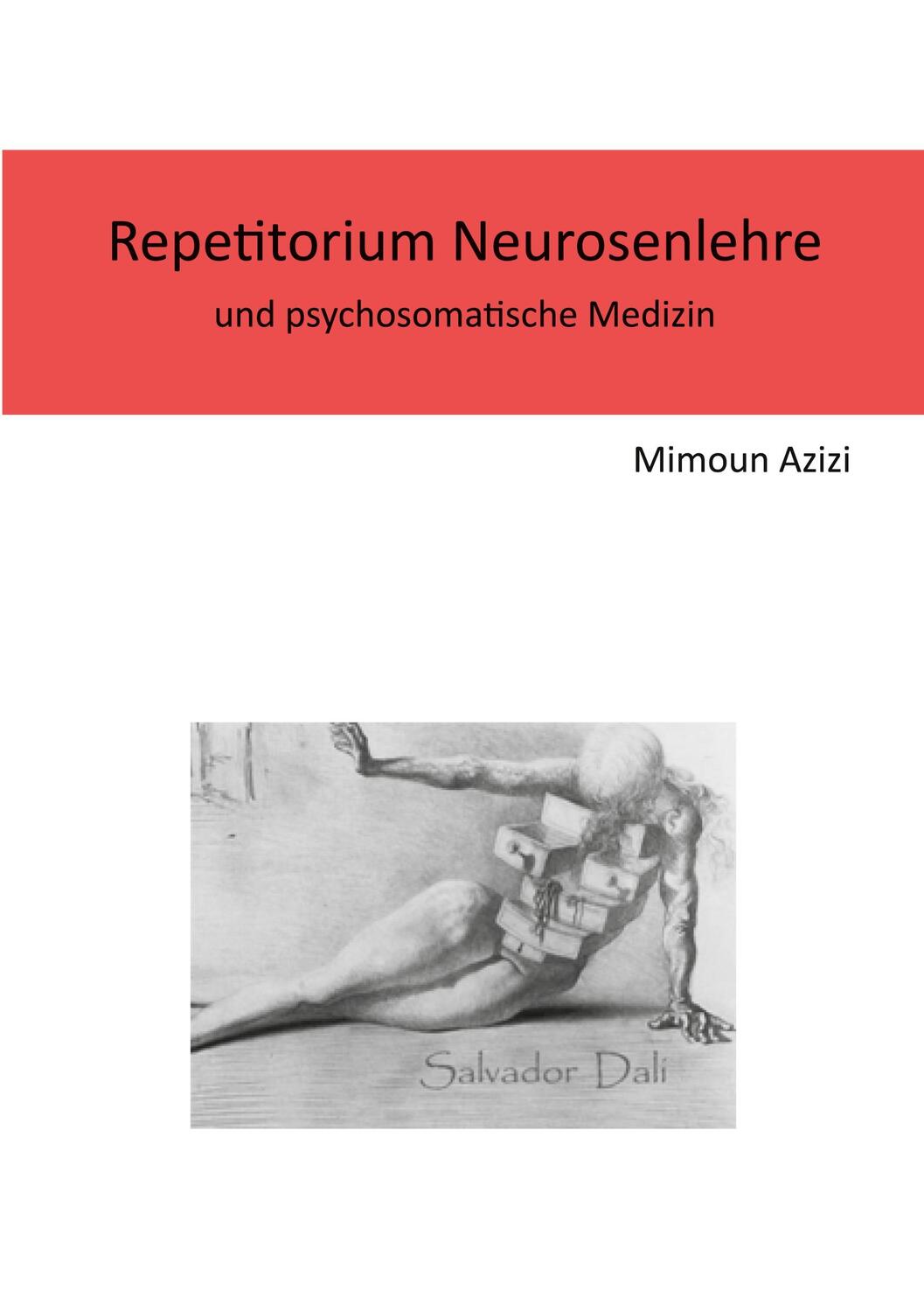 Cover: 9783868706383 | Repetitorium Neurosenlehre | und psychosomatische Medizin | Azizi