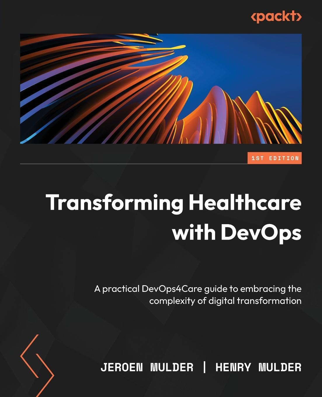 Cover: 9781801817318 | Transforming Healthcare with DevOps | Jeroen Mulder (u. a.) | Buch