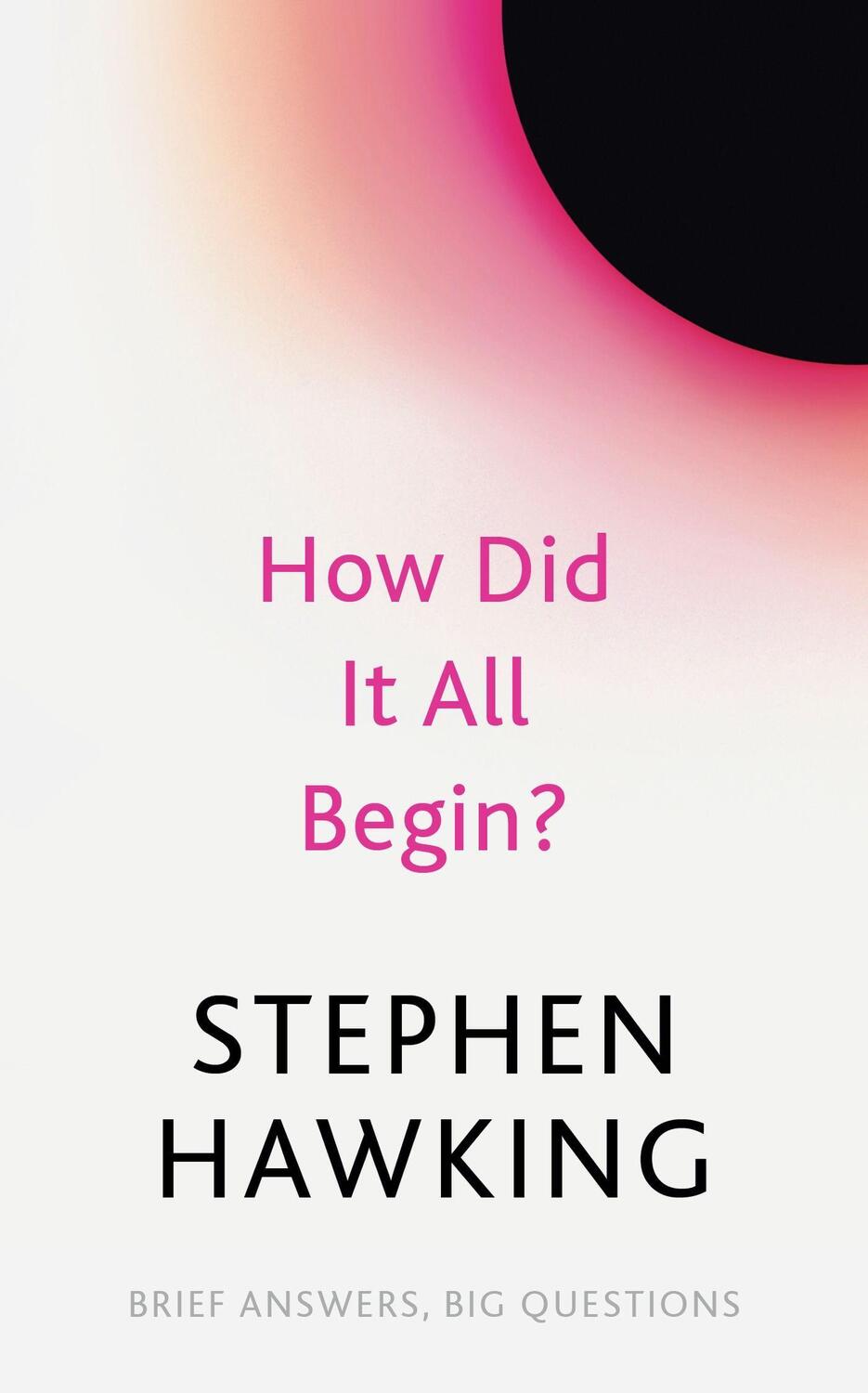 Cover: 9781529392425 | How Did It All Begin? | Stephen Hawking | Taschenbuch | Englisch