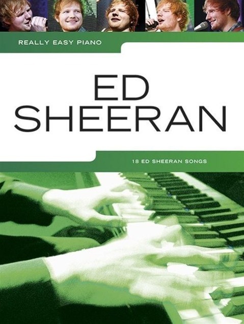 Cover: 9781783057849 | Really Easy Piano: Ed Sheeran | 18 Ed Sheeran Songs | Ed Sheeran