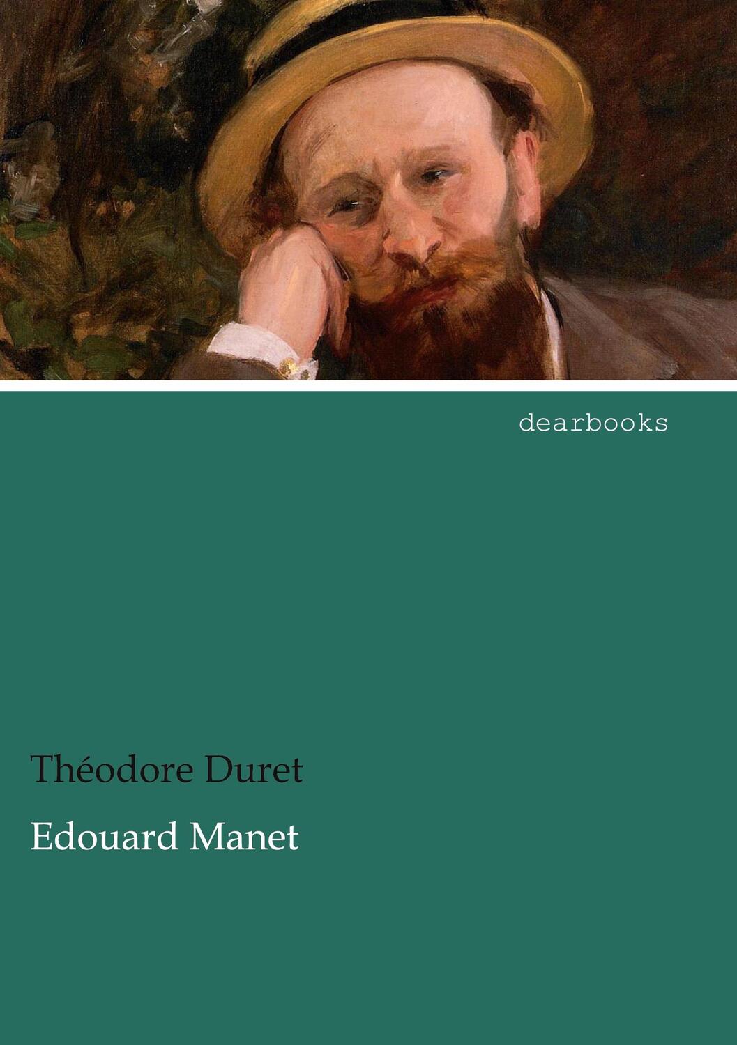 Cover: 9783954554584 | Edouard Manet | Sein Leben und seine Kunst | Théodore Duret | Buch