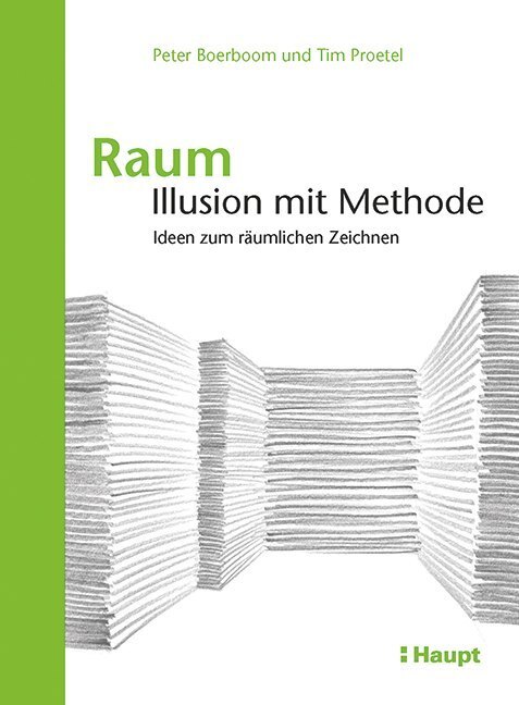 Cover: 9783258600659 | Raum: Illusion mit Methode | Ideen zum räumlichen Zeichnen | Buch