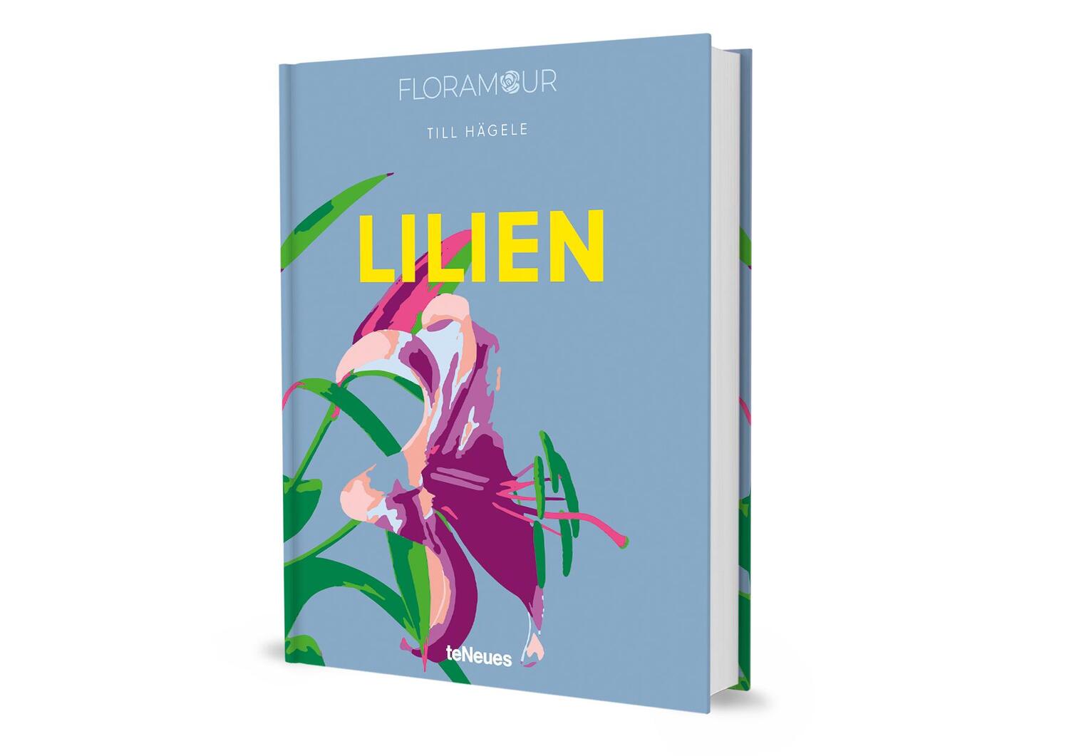 Bild: 9783961714940 | Floramour: Lilien | Till Hägele | Buch | 208 S. | Deutsch | 2023