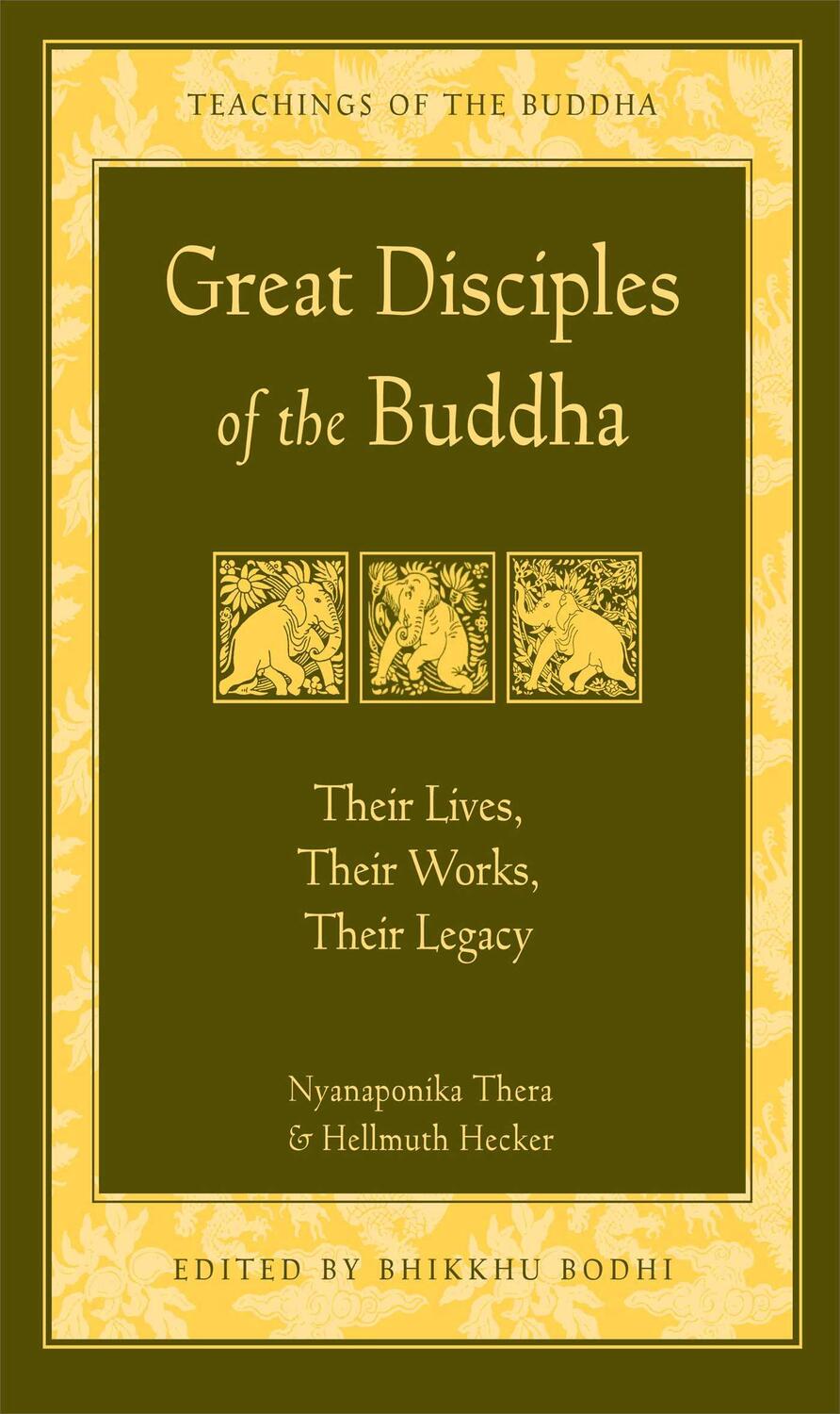 Cover: 9780861713813 | Great Disciples of the Buddha: Their Lives, Their Works. Their Legacy