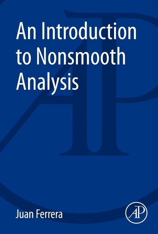 Cover: 9780128007310 | An Introduction to Nonsmooth Analysis | Juan Ferrera | Taschenbuch