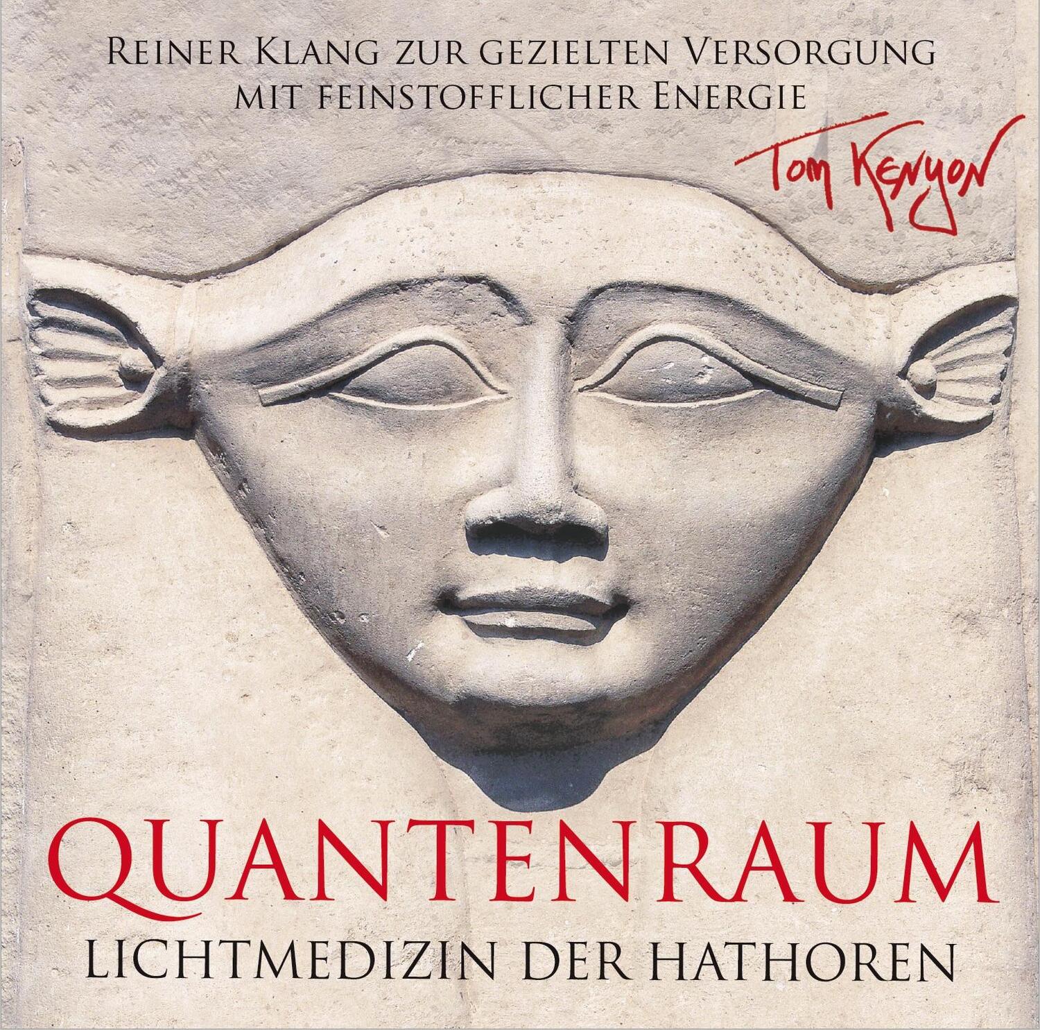 Cover: 9783954473724 | Lichtmedizin der Hathoren - Quantenraum | Tom Kenyon | Audio-CD | 2019