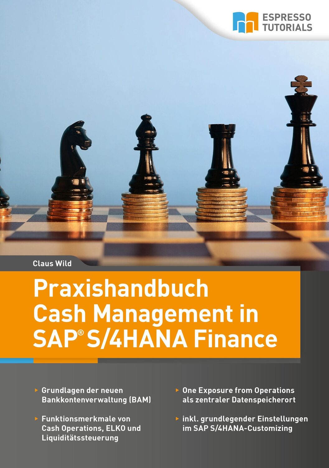 Cover: 9783960127215 | Praxishandbuch Cash Management in SAP S/4HANA Finance | Wild Claus