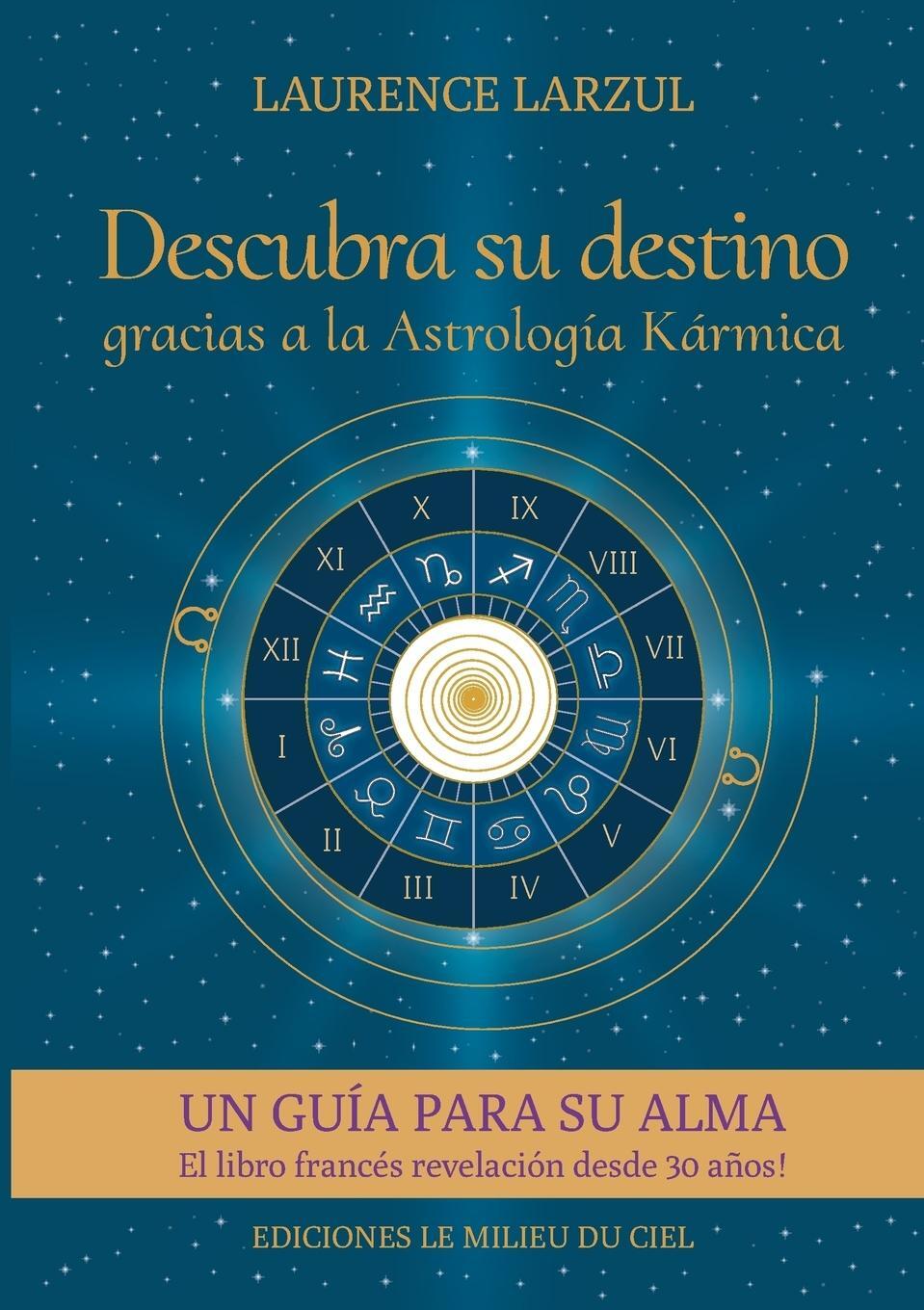 Cover: 9780244078263 | Descubra su destino gracias a la Astrología Kármica | Laurence Larzul