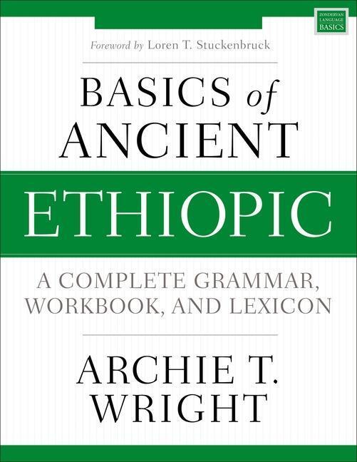 Cover: 9780310539049 | Basics of Ancient Ethiopic | A Complete Grammar, Workbook, and Lexicon