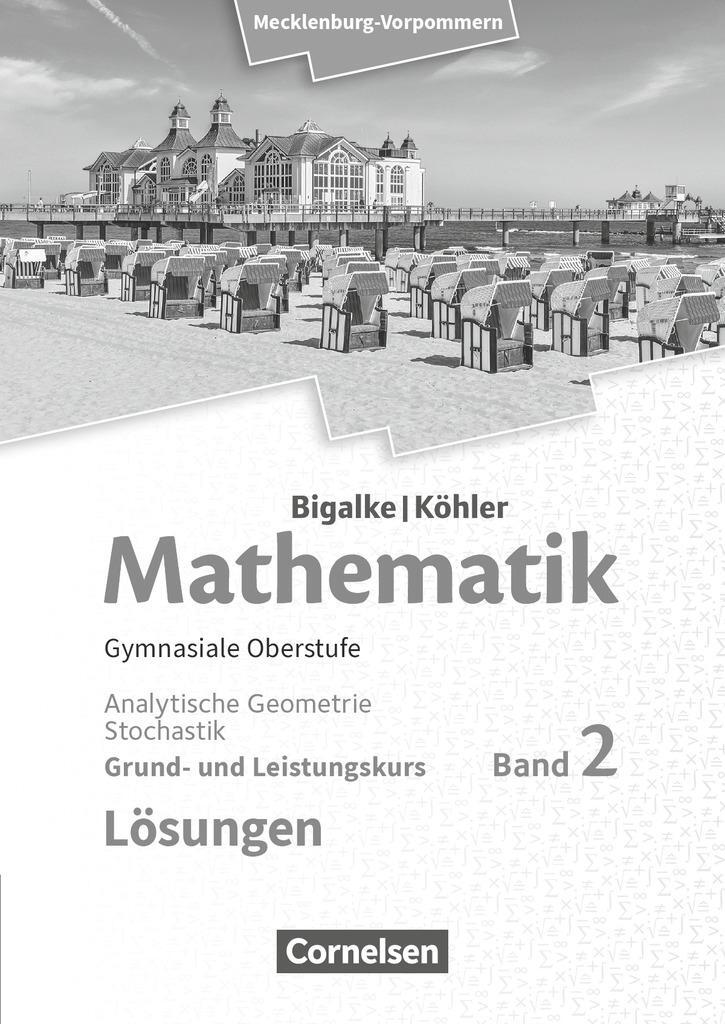 Cover: 9783060427727 | Bigalke/Köhler: Mathematik. Band 2. Analytische Geometrie und...