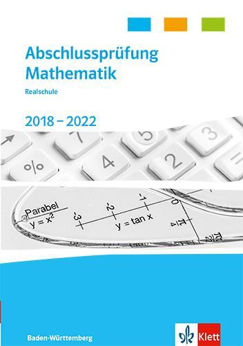 Cover: 9783127403473 | Abschlussprüfung Mathematik 2018 - 2022. Trainingsbuch Klasse 10....