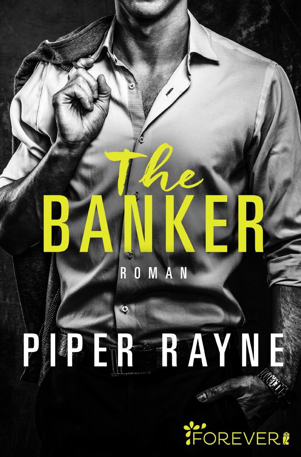 Cover: 9783958189539 | The Banker | Piper Rayne | Taschenbuch | San Francisco Hearts | 304 S.