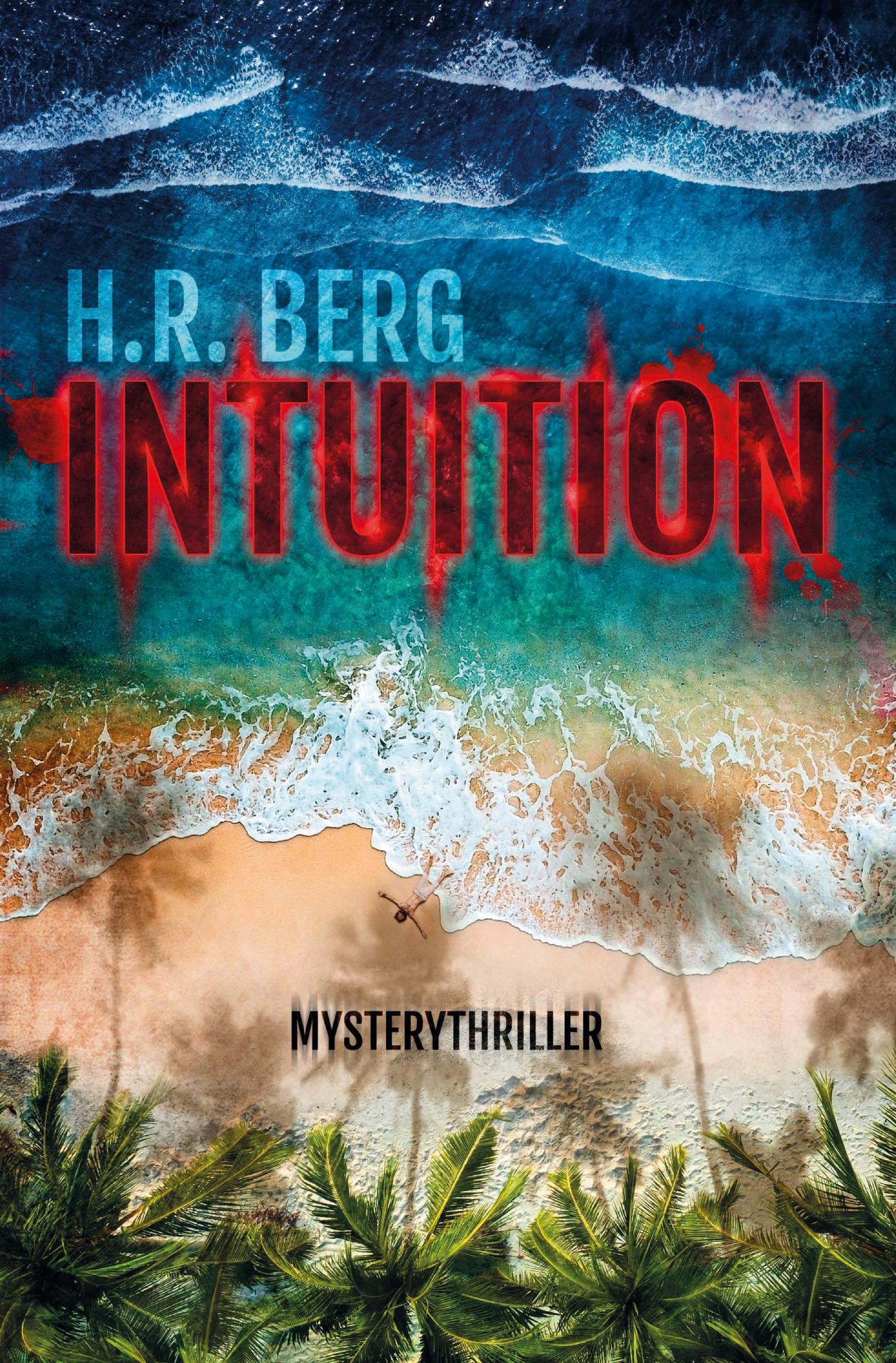 Cover: 9783759230539 | Intuition | Mystery Thriller | H. R. Berg | Taschenbuch | Paperback