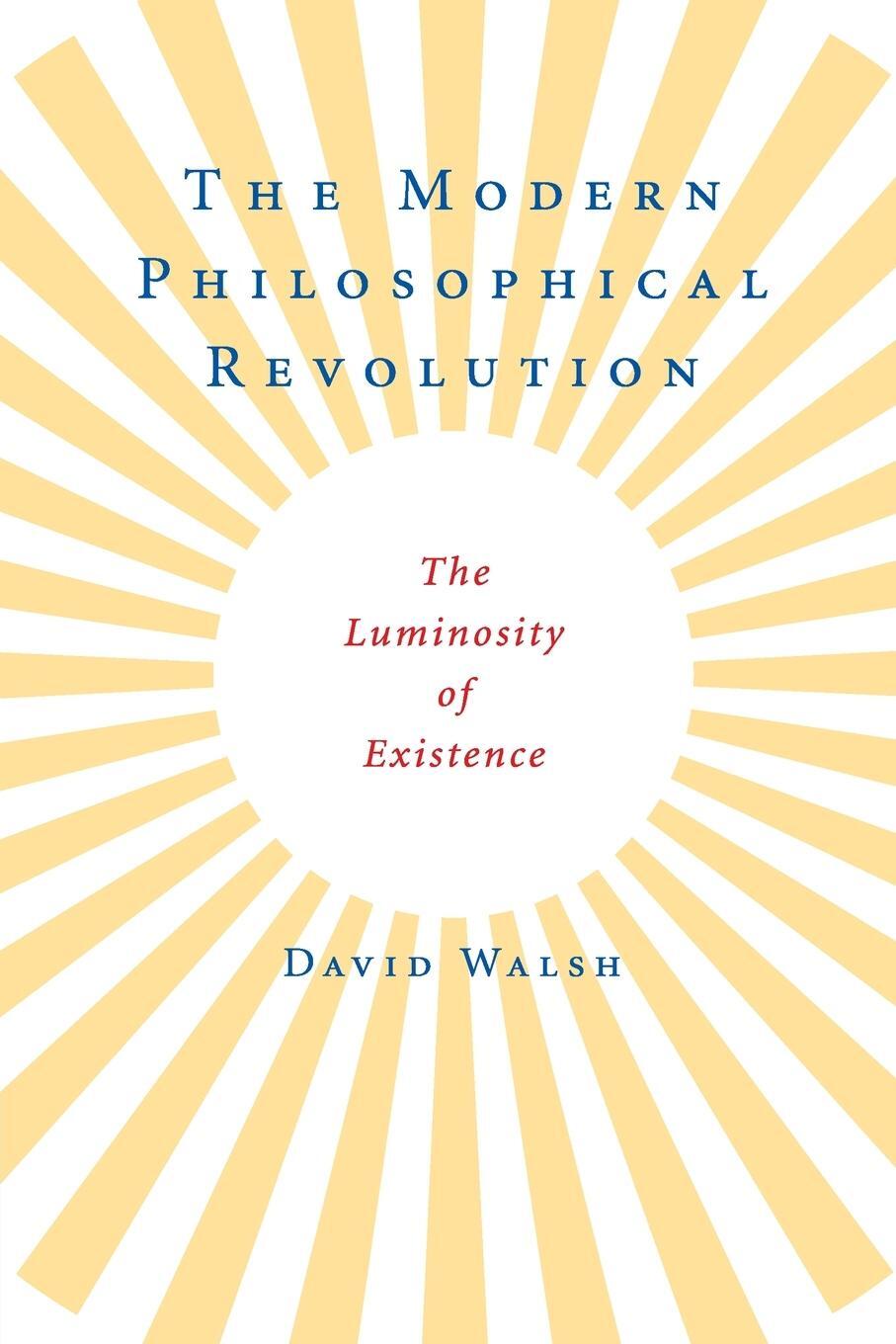 Cover: 9780521727631 | The Modern Philosophical Revolution | David Walsh | Taschenbuch | 2008