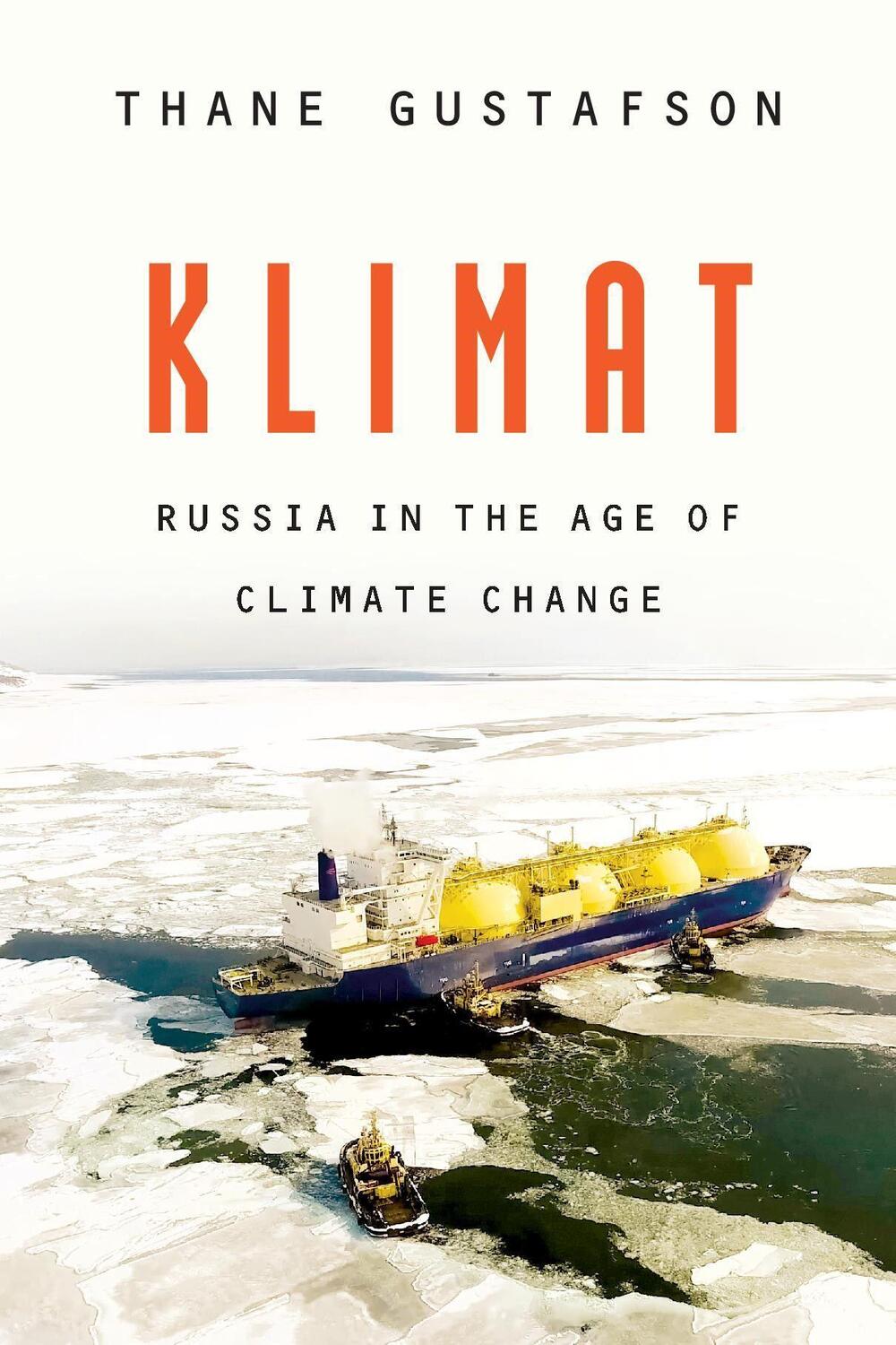 Cover: 9780674247437 | Klimat | Russia in the Age of Climate Change | Thane Gustafson | Buch
