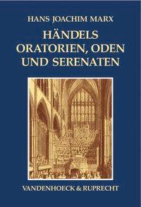 Cover: 9783525278154 | Händels Oratorien, Oden und Serenaten | Ein Kompendium | Marx | Buch
