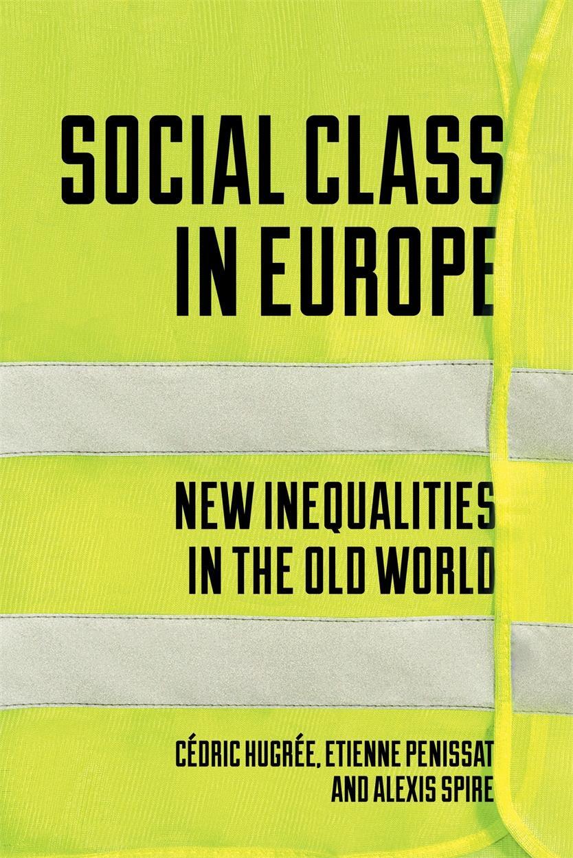 Cover: 9781788736282 | Social Class in Europe | New Inequalities in the Old World | Buch