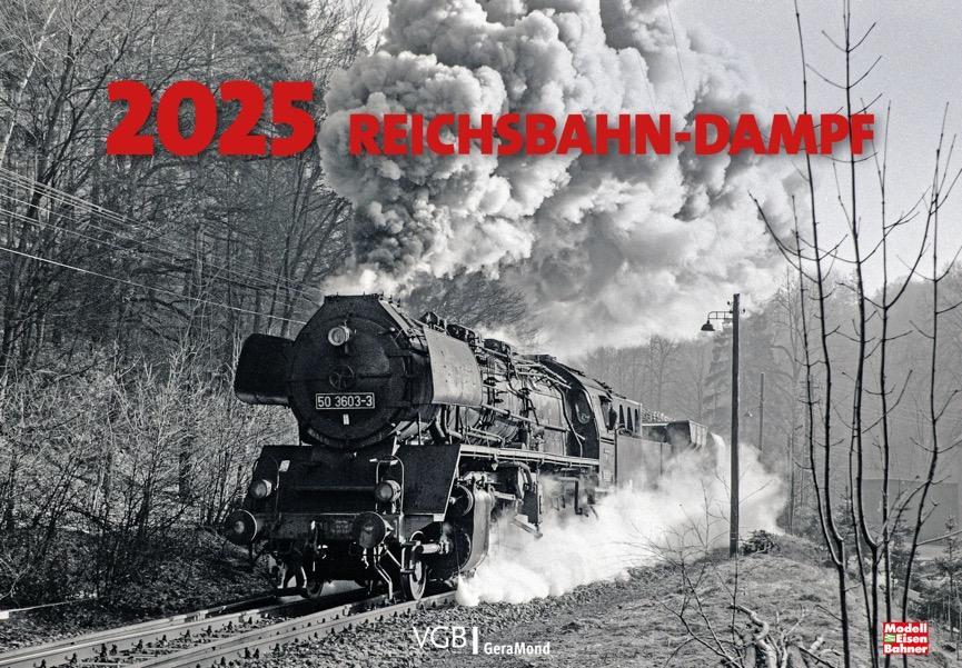 Cover: 9783987020551 | Reichsbahn-Dampf 2025 | Kalender | Verlagsgruppe Bahn | 14 S. | 2025