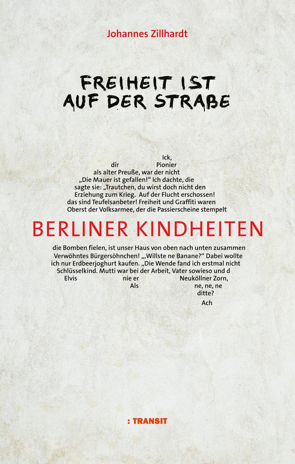 Cover: 9783887473945 | Freiheit ist auf der Straße | Berliner Kindheiten | Johannes Zillhardt