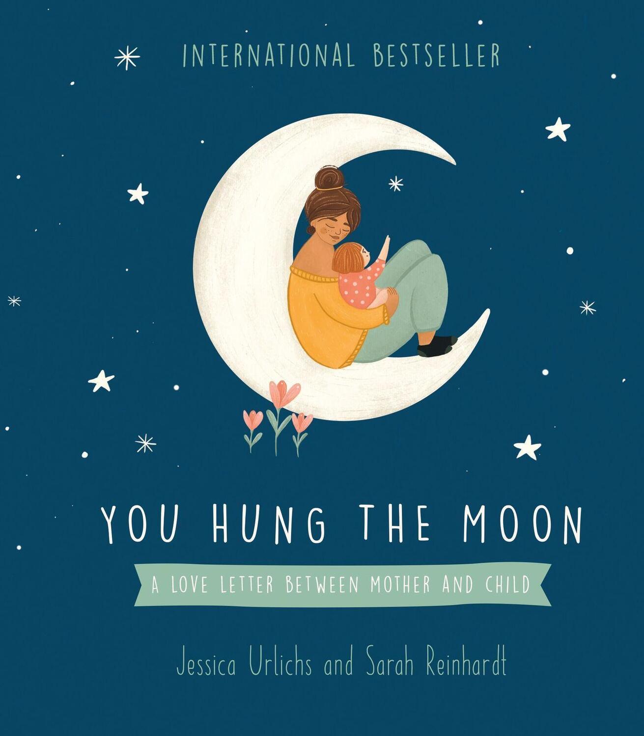 Cover: 9781869714871 | You Hung the Moon | A Love Letter Between Mother and Child | Urlichs