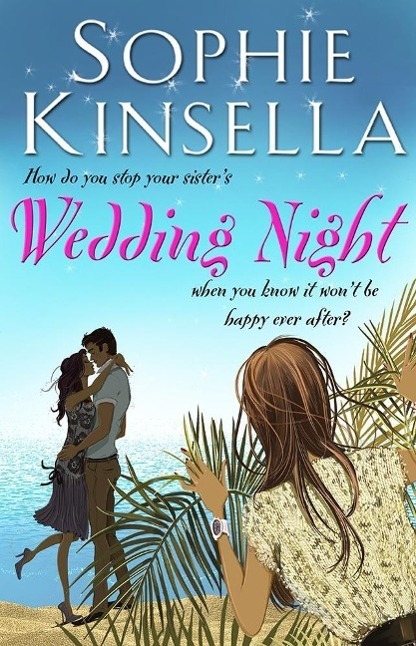 Cover: 9780552778527 | Wedding Night | Sophie Kinsella | Taschenbuch | 464 S. | Englisch