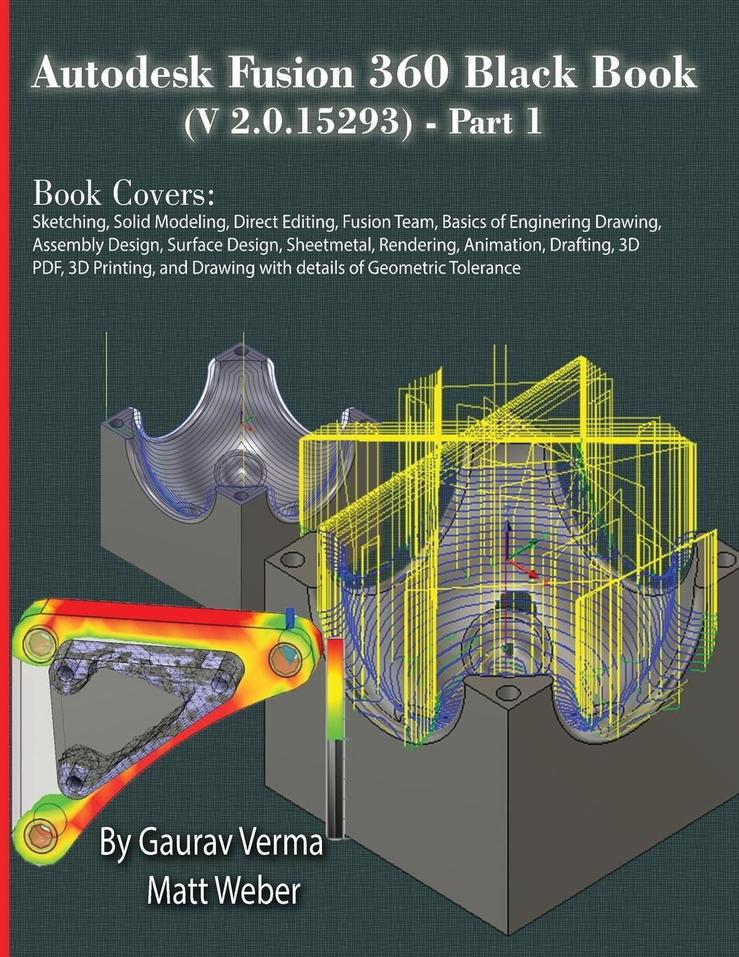 Cover: 9781774590959 | Autodesk Fusion 360 Black Book (V 2.0.15293) - Part 1 | Verma (u. a.)
