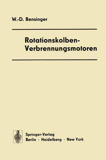 Cover: 9783642521744 | Rotationskolben ¿ Verbrennungsmotoren | Wolf-D. Bensinger | Buch