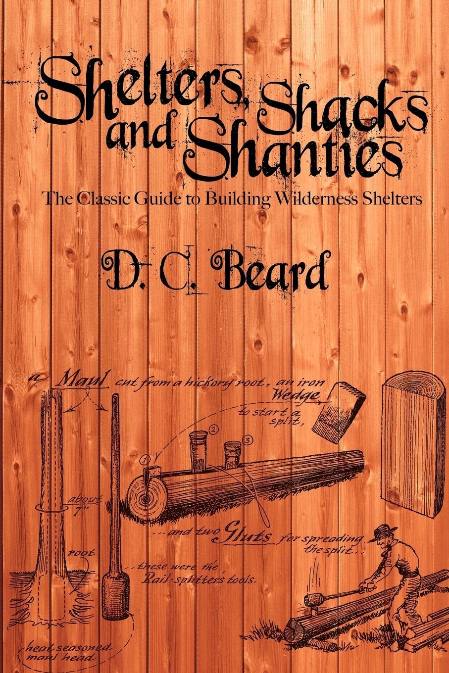 Cover: 9781607965244 | Shelters, Shacks, and Shanties | D. C. Beard | Taschenbuch | Paperback