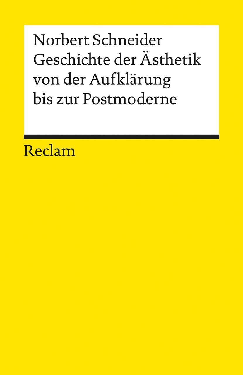 Cover: 9783150094570 | Geschichte der Ästhetik von der Aufklärung bis zur Postmoderne | Buch