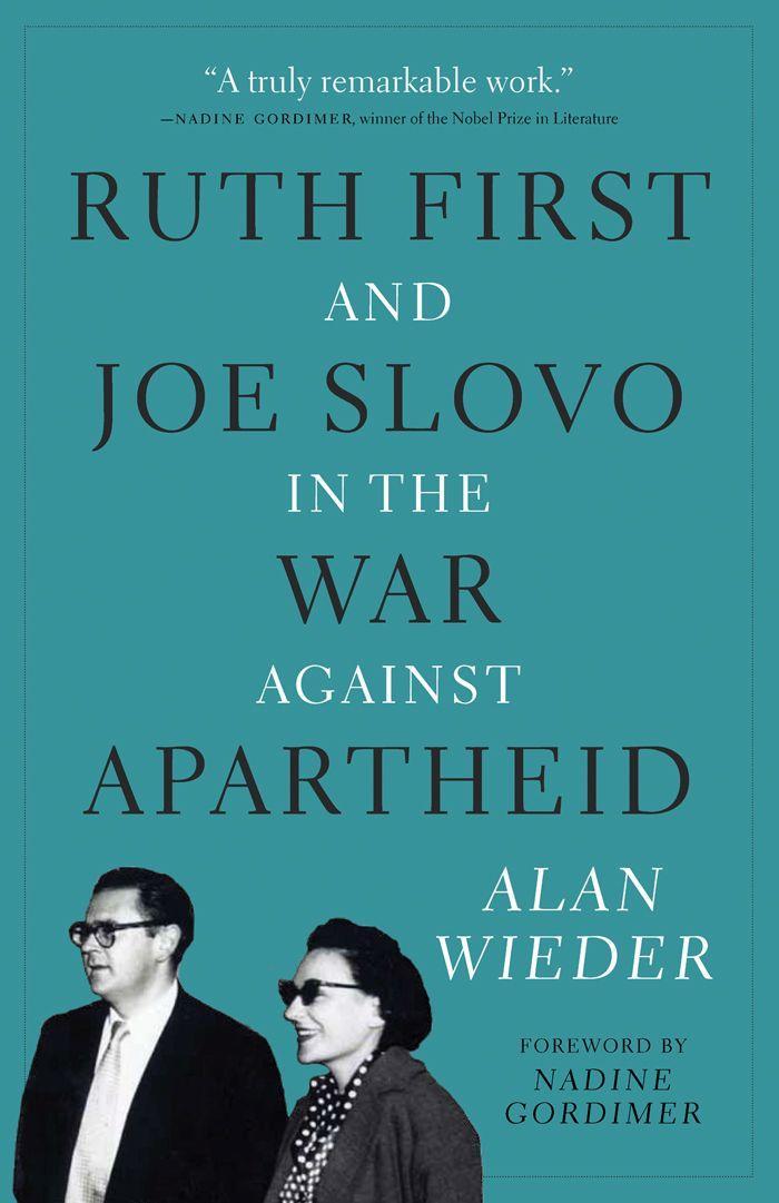 Cover: 9781583673560 | Ruth First and Joe Slovo in the War to End Apartheid | Alan Wieder