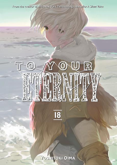 Cover: 9781646514168 | To Your Eternity 18 | Yoshitoki Oima | Taschenbuch | Englisch | 2023