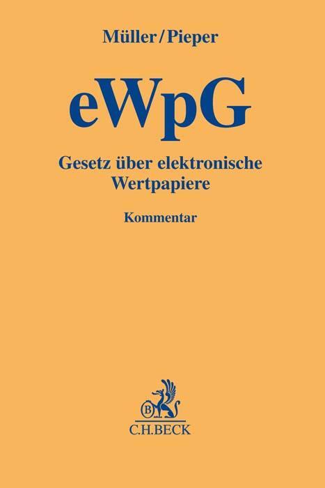 Cover: 9783406762741 | Gesetz über elektronische Wertpapiere (eWpG) | Müller (u. a.) | Buch